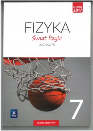 ŚWIAT FIZYKI KL 7 PODRĘCZNIK DO FIZYKI WYD. WSIP