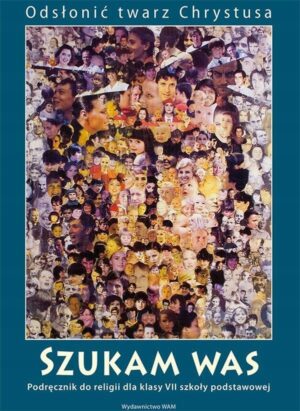 SZUKAM WAS KATECHIZM DLA 7 KLASY WYD. WAM