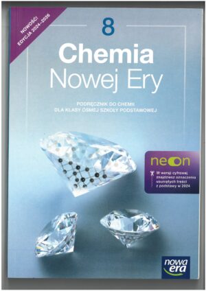 CHEMIA NOWEJ ERY KL 8 PODRĘCZNIK DO CHEMII WYD. NOWA ERA