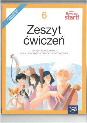 NOWE SŁOWA NA START KL 6 ZESZYT ĆWICZEŃ DO JĘZYKA POLSKIEGO WYD. NOWA ERA