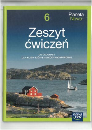 PLANETA NOWA KL 6 ZESZYT ĆWICZEŃ DO GEOGRAFII WYD. NOWA ERA