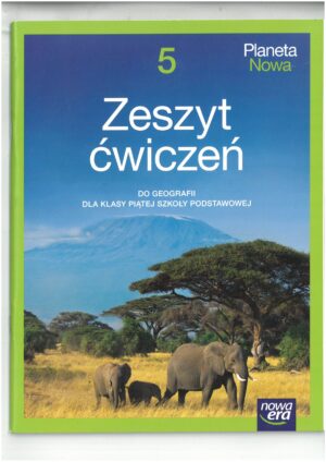 PLANETA NOWA KL 5 ZESZYT ĆWICZEŃ DO GEOGRAFII WYD. NOWA ERA