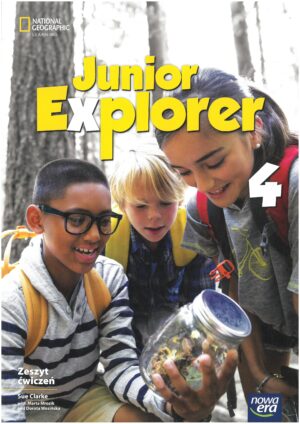 JUNIOR EXPLORER KLASA 4 ZESZYT ĆWICZEŃ DO JĘZYKA ANGIELSKIEGO WYD. NOWA ERA