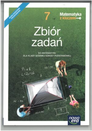 MATEMATYKA Z KLUCZEM KL 7 ZBIÓR ZADAŃ WYD. NOWA ERA