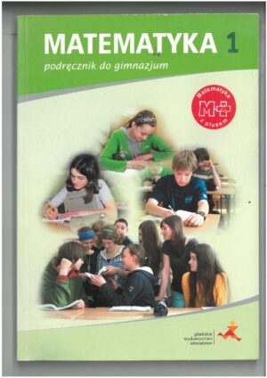 MATEMATYKA KL 1 GIMNAZJUM PODRĘCZNIK DO MATEMATYKI WYD. GWO