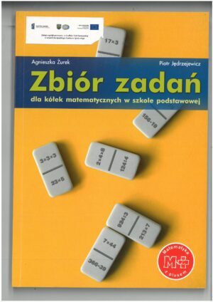 MATEMATYKA ZBIÓR ZADAŃ DLA KÓŁEK MATEMATYCZNYCH W SZKOLE PODSTAWOWEJ WYD. GWO