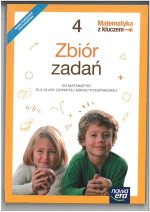 MATEMATYKA Z KLUCZEM KL 4 ZBIÓR ZADAŃ WYD. NOWA ERA