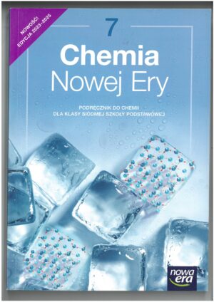 CHEMIA NOWEJ ERY KL 7 PODRĘCZNIK DO CHEMII WYD. NOWA ERA