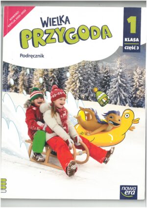 WIELKA PRZYGODA KL 1 PODRĘCZNIK CZĘŚĆ 3