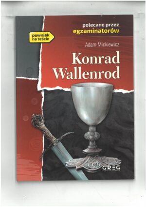 KONRAD WALLENROD - ADAM MICKIEWICZ WYD. GREG