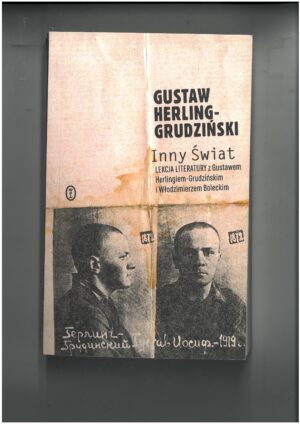 INNY ŚWIAT - GUSTAW HERLING-GRUDZIŃSKI WYD. WYDAWNICTWO LITERACKIE