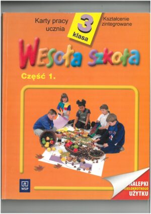 WESOŁA SZKOŁA KARTY PRACY UCZNIA KL 3 CZĘŚĆ 1. WYD. WSIP