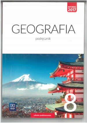 GEOGRAFIA KL 8. PODRĘCZNIK DO GEOGRAFII DLA SZKOŁY PODSTAWOWEJ WYD. WSIP - WYPRZEDAŻ