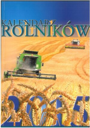 KALENDARZ ROLNIKÓW 2015