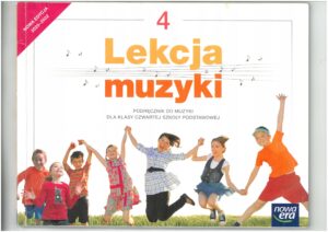 LEKCJA MUZYKI KL 4. PODRĘCZNIK DO MUZYKI DLA SZKOŁY PODSTAWOWEJ WYD. NOWA ERA - WYPRZEDAŻ