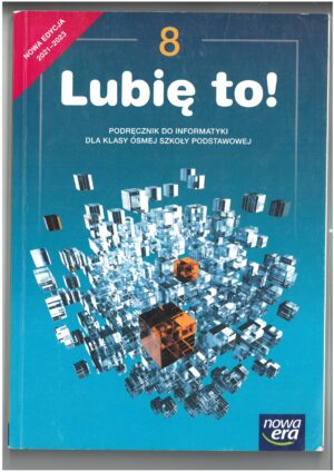 LUBIĘ TO ! KL 8 PODRĘCZNIK DO INFORMATYKI WYD. NOWA ERA. WYPRZEDAŻ