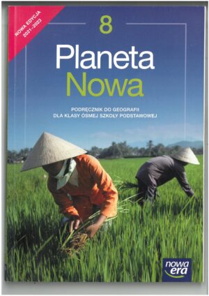 PLANETA NOWA KL 8 PODRĘCZNIK DO GEOGRAFII WYD. NOWA ERA WYPRZEDAŻ