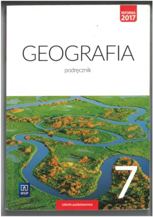 GEOGRAFIA KL 7. PODRĘCZNIK DO GEOGRAFII DLA SZKOŁY PODSTAWOWEJ WYD. WSIP - WYPRZEDAŻ