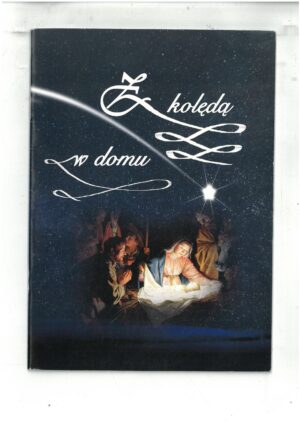 Z KOLĘDĄ W DOMU - PORADNIK KOLĘDOWY-WYD. BIBLOS