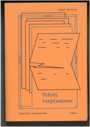 TEKSTY ROZPROSZONE TOM 2. BIBLIOTEKA KWARTALNIKA KULTURALNEGO - NOWY NAPIS