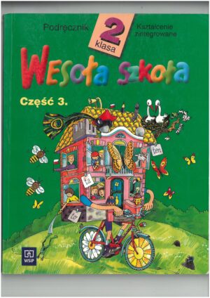 WESOŁA SZKOŁA PODRĘCZNIK KL 2 CZĘŚĆ 3. WYD. WSIP