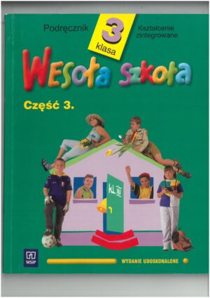 WESOŁA SZKOŁA PODRĘCZNIK KL 3 CZĘŚĆ 3. WYD. WSIP