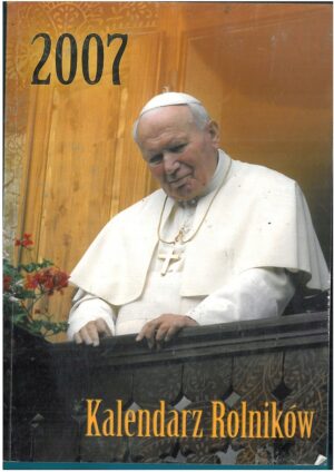 KALENDARZ ROLNIKÓW 2007
