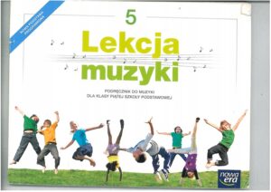 LEKCJA MUZYKI KL 5. PODRĘCZNIK DO MUZYKI DLA SZKOŁY PODSTAWOWEJ WYD. NOWA ERA - WYPRZEDAŻ