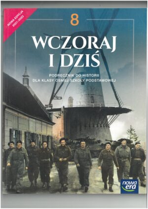 WCZORAJ I DZIŚ KL 8 PODRĘCZNIK DO HISTORII WYD. NOWA ERA