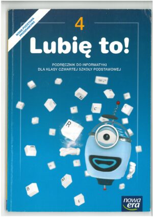LUBIĘ TO! 4 PODRĘCZNIK DO INFORMATYKI