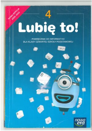 LUBIĘ TO! 4 PODRĘCZNIK DO INFORMATYKI