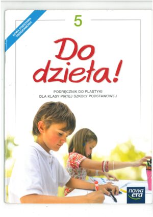 DO DZIEŁA! 5 PODRĘCZNIK DO PLASTYKI
