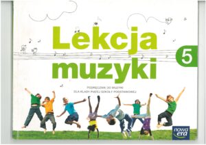 LEKCJA MUZYKI KL 5 PODRĘCZNIK DO MUZYKI. WYPRZEDAŻ