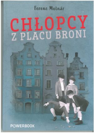 CHŁOPCY Z PLACU BRONI