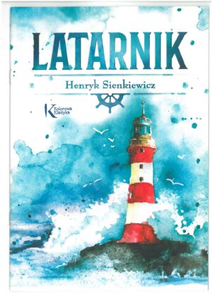 LATARNIK HENRYK SIENKIEWICZ