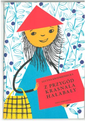 Z PRZYGÓD KRASNALA HAŁABAŁY