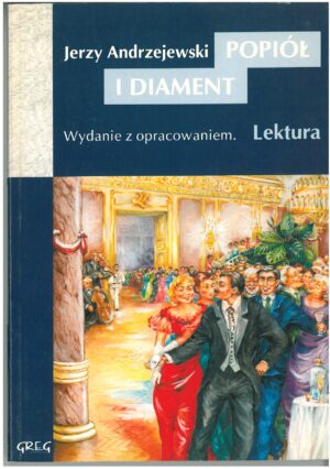 POPIÓŁ I DIAMENT WYDANIE Z OPRACOWANIEM