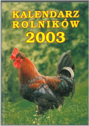 KALENDARZ ROLNIKÓW 2003