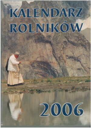 KALENDARZ ROLNIKÓW 2006