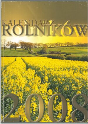 KALENDARZ ROLNIKÓW 2008