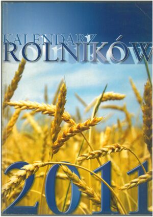 KALENDARZ ROLNIKÓW 2011