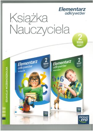 KSIĄŻKA NAUCZYCIELA KLASA 2 CZĘŚĆ 1 ELEMENTARZ ODKRYWCÓW