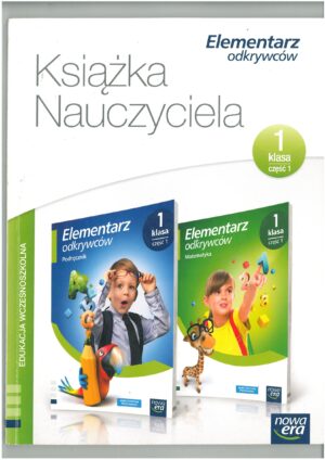 KSIĄŻKA NAUCZYCIELA KLASA 1 CZĘŚĆ 1 ELEMENTARZ ODKRYWCÓW